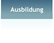 Ausbildung